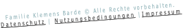 Familie Klemens Barde © Alle Rechte vorbehalten.
Datenschutz | Nutzungsbedingungen |Impressum