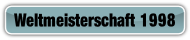 Weltmeisterschaft 1998.