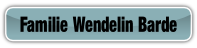 Familie Wendelin Barde.